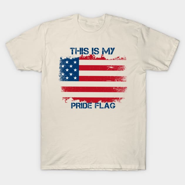 This Is My Pride Flag USA American 4th Of July Patriotic T-Shirt by Traditional-pct